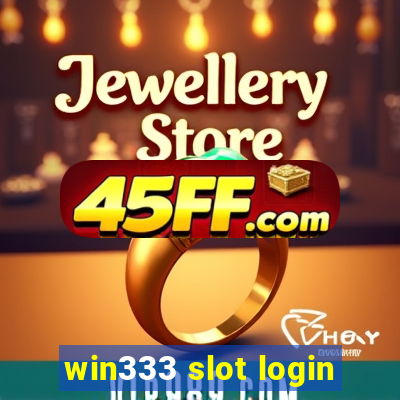 win333 slot login